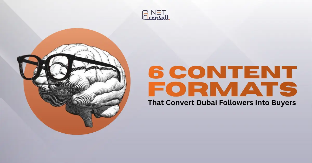 6 Content Formats That Convert Dubai Followers Into Buyers