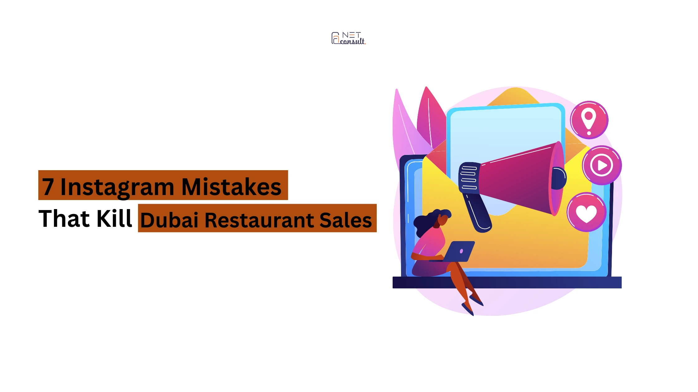 7 Instagram Mistakes That Kill Dubai Restaurant Sales (2026) 